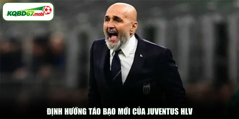 Định hướng táo bạo mới của Juventus HLV